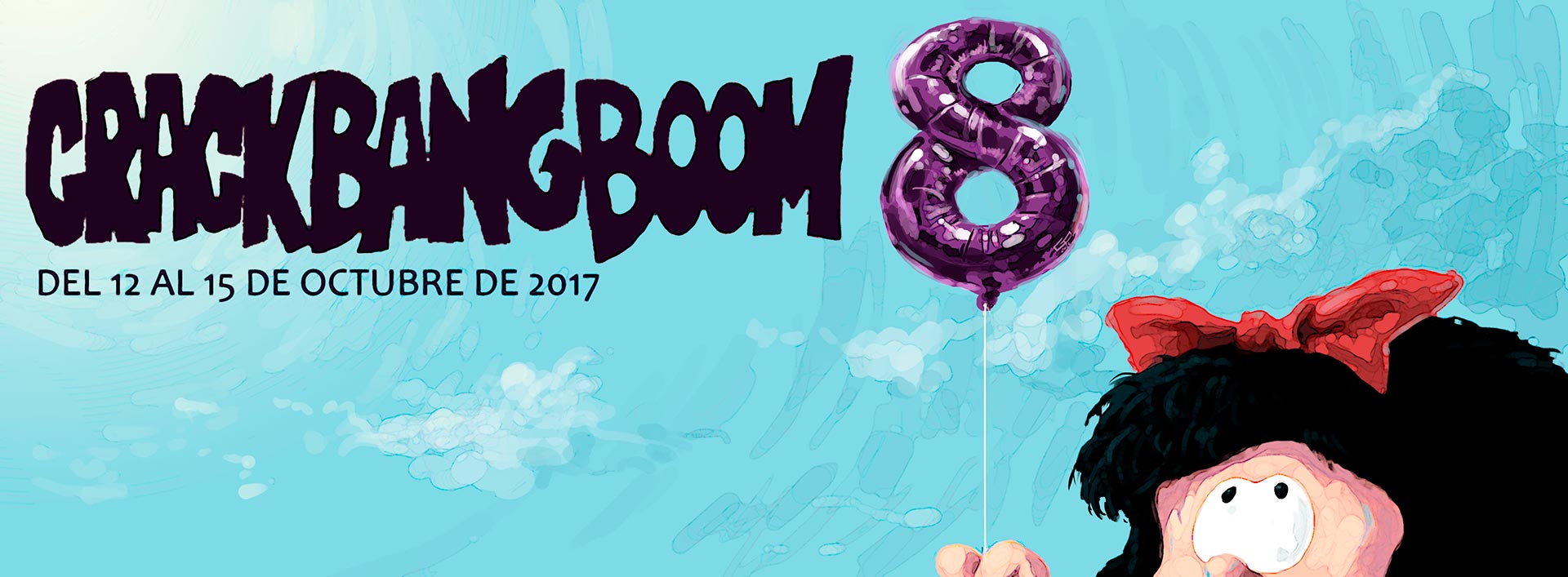 Crack Bang Boom 8 | Del 12 al 15 de Octubre de 2017
